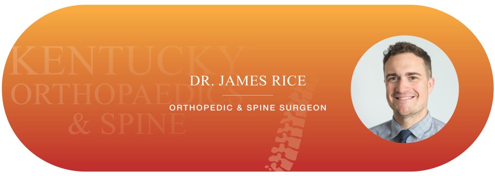 Dr. Rice - Kentucky Orthopaedics & Spine